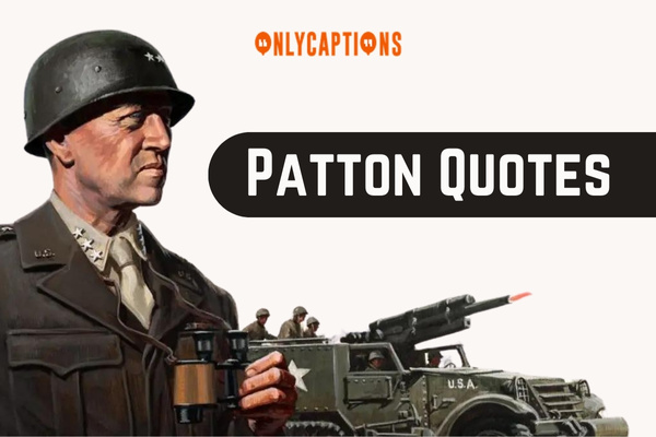 Patton Quotes 1-OnlyCaptions