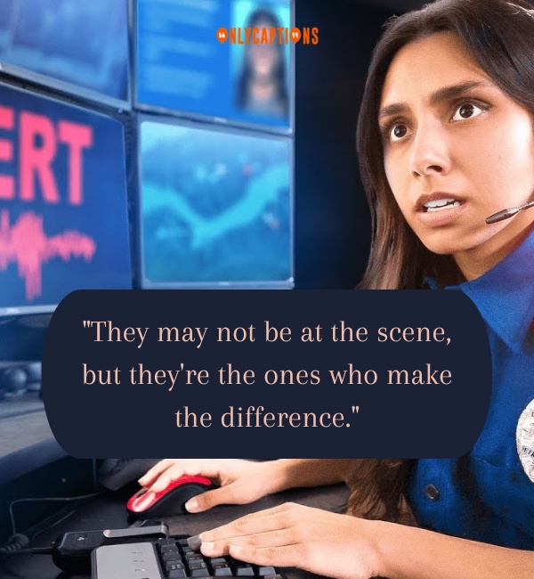 Quotes About 911 Dispatcher-OnlyCaptions