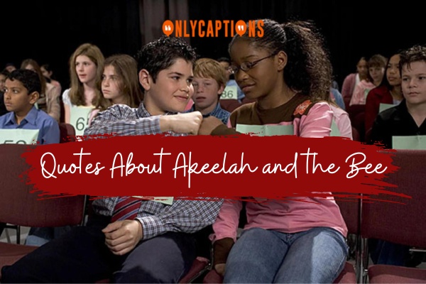 Quotes About Akeelah and the Bee 1-OnlyCaptions