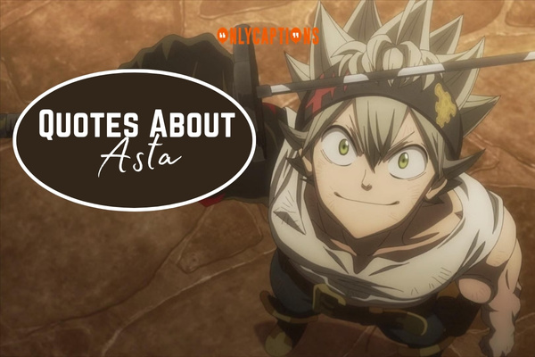 Quotes About Asta 1-OnlyCaptions