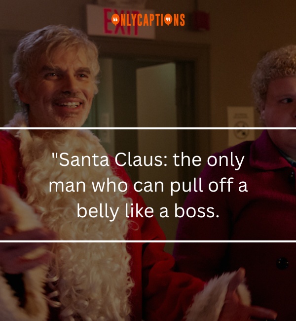 Quotes About Bad Santa-OnlyCaptions