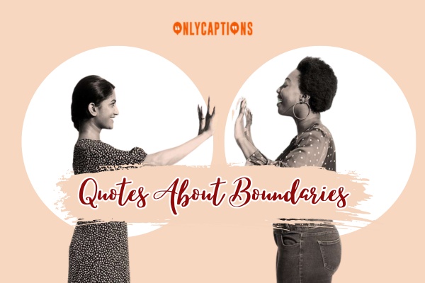 Quotes About Boundaries 1-OnlyCaptions