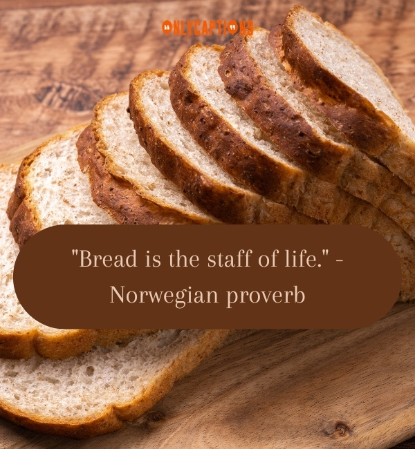 Quotes About Bread 3-OnlyCaptions