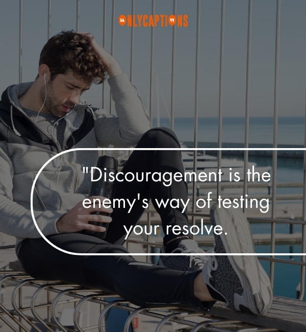 Quotes About Discouragement 3 1-OnlyCaptions