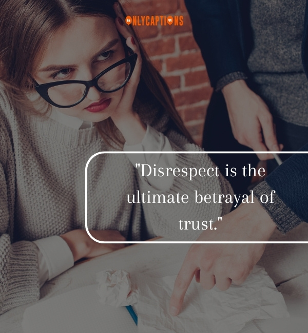 Quotes About Disrespect 1-OnlyCaptions