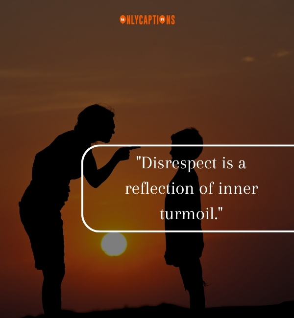 Quotes About Disrespect 2-OnlyCaptions