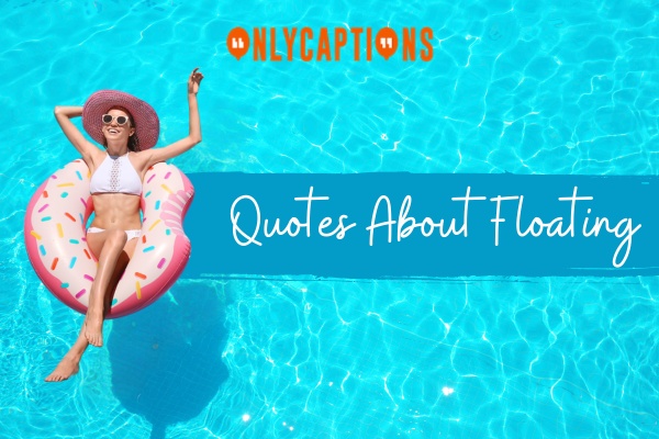 Quotes About Floating 1-OnlyCaptions
