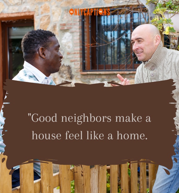Quotes About Good Neighborhoods-OnlyCaptions
