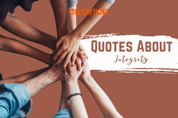 Quotes About Integrity 1-OnlyCaptions