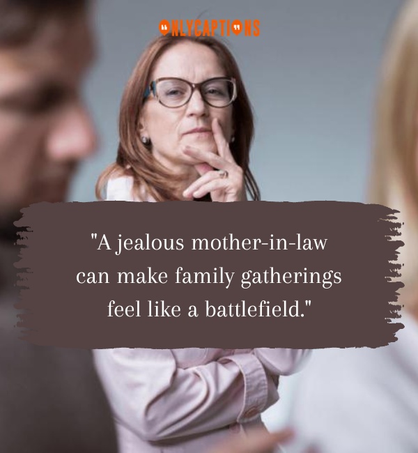 Quotes About Jealous Mother In Law 2-OnlyCaptions