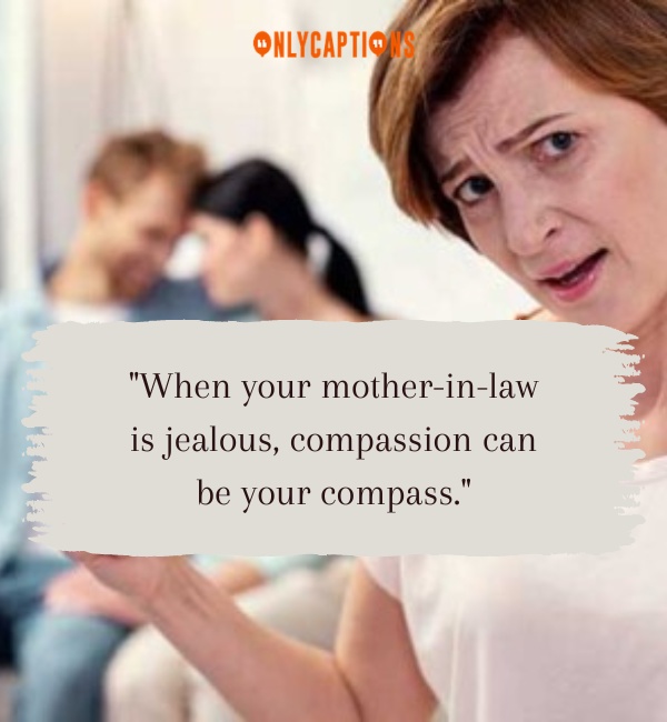 Quotes About Jealous Mother In Law 3-OnlyCaptions
