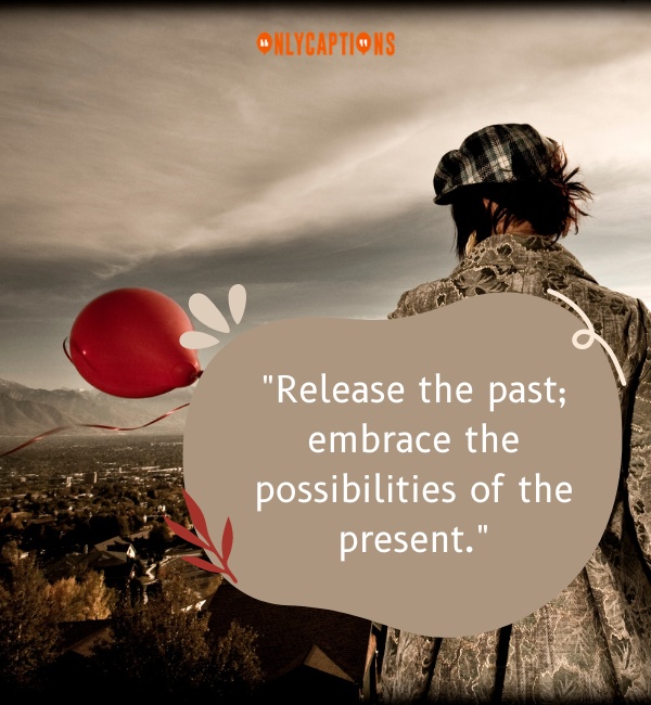Quotes About Letting Go Of The Past 3-OnlyCaptions