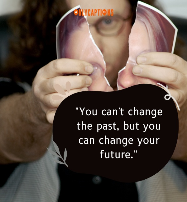 Quotes About Letting Go Of The Past-OnlyCaptions