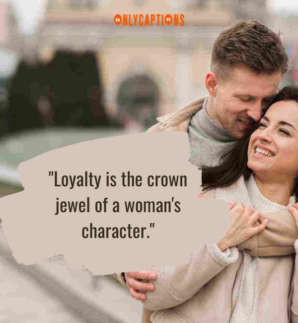 Quotes About Loyal Woman 2-OnlyCaptions