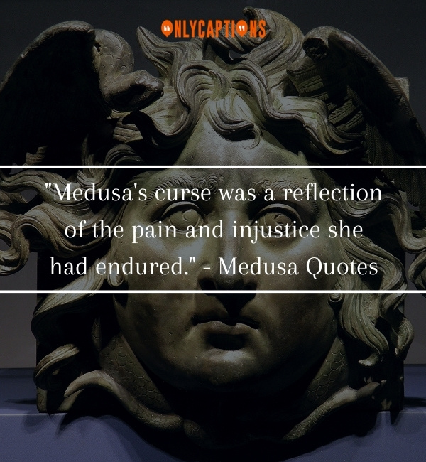 Quotes About Medusa-OnlyCaptions
