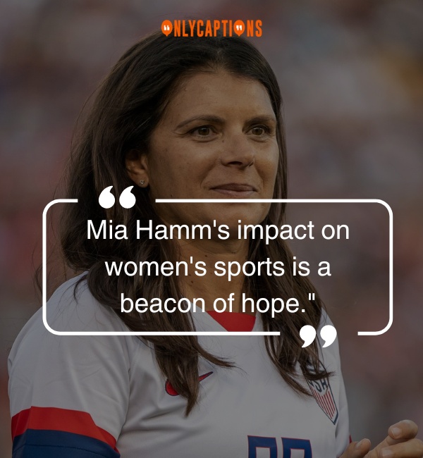 Quotes About Mia Hamm-OnlyCaptions