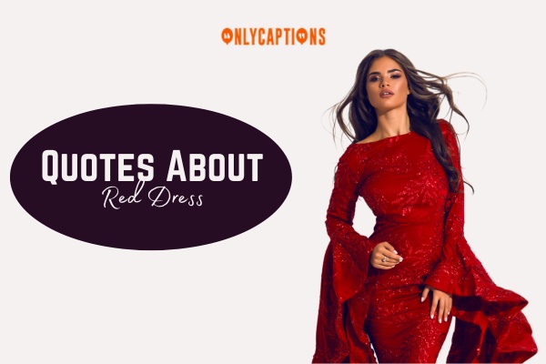 Quotes About Red Dress 1-OnlyCaptions