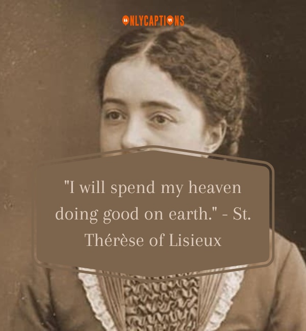 Quotes About St. Therese of-OnlyCaptions