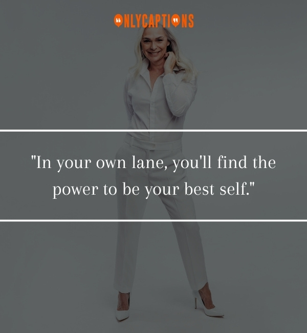 Quotes About Stay In Your Own Lane 3-OnlyCaptions