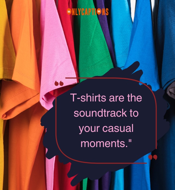 Quotes About T shirts 2-OnlyCaptions