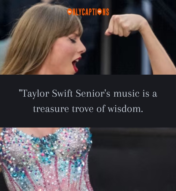 Quotes About Taylor Swift Senior-OnlyCaptions