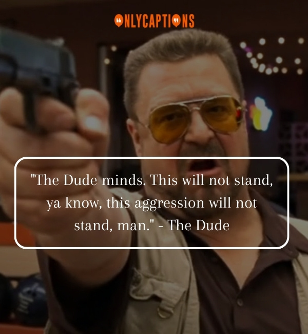 Quotes About The Big Lebowski Walter-OnlyCaptions