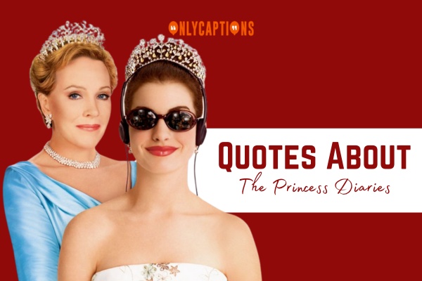 Quotes About The Princess Diaries 1-OnlyCaptions