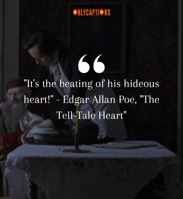 Quotes About The Tell Tale Heart-OnlyCaptions