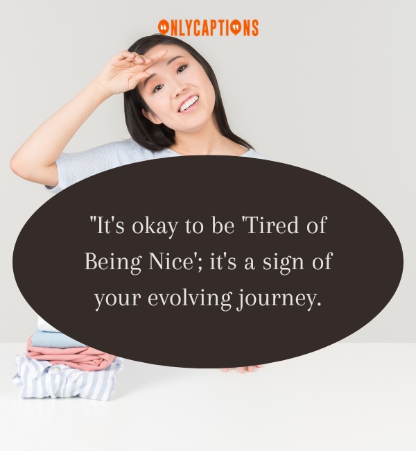 Quotes About Tired of Being Nice 2-OnlyCaptions