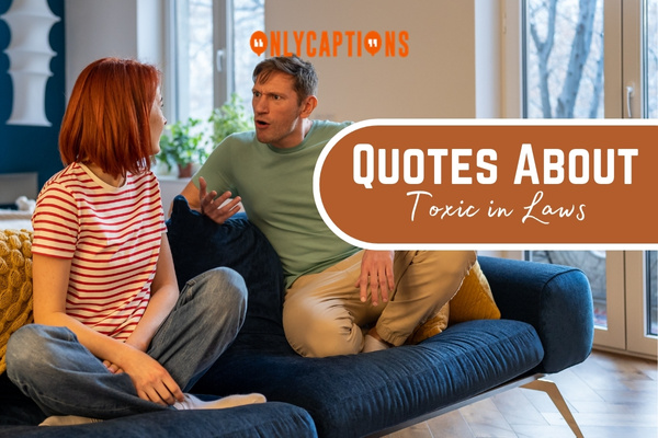 Quotes About Toxic in Laws 1-OnlyCaptions
