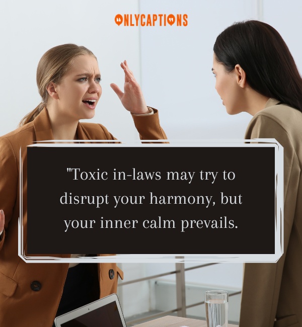 Quotes About Toxic in Laws-OnlyCaptions