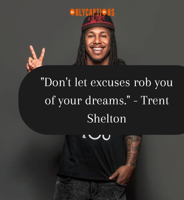 Quotes About Trent Shelton 2-OnlyCaptions