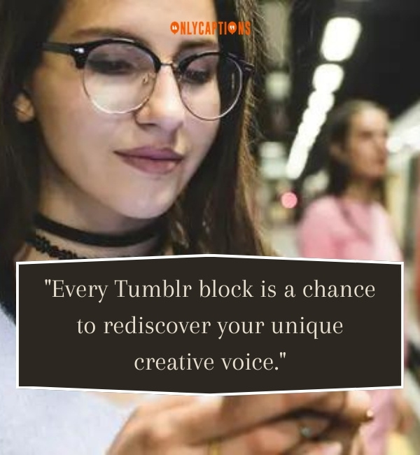 Quotes About Tumblr Block-OnlyCaptions