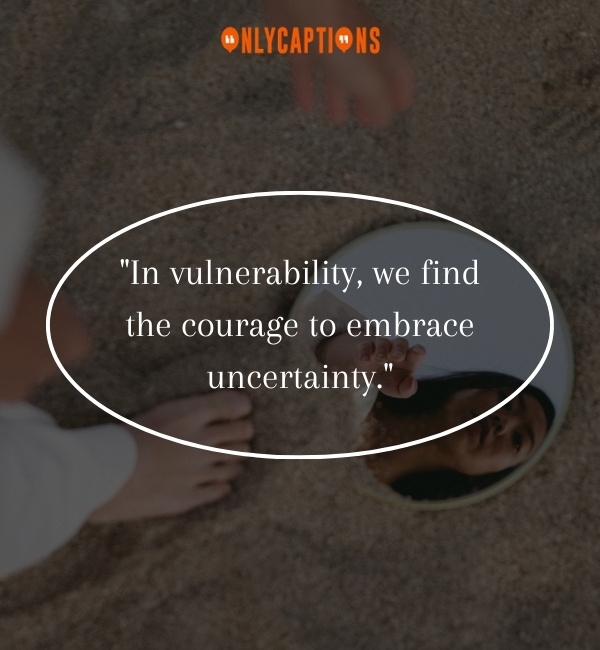 Quotes About Vulnerability 3-OnlyCaptions