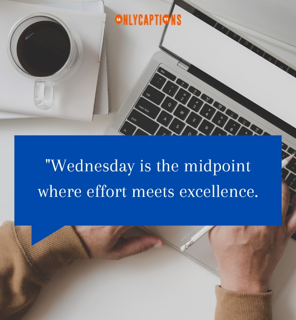 Quotes About Wednesday Work-OnlyCaptions