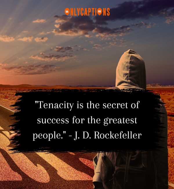 Quotes About tenacity-OnlyCaptions