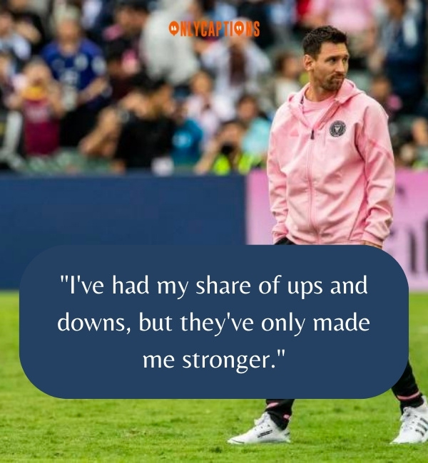 Quotes By Lionel Messi-OnlyCaptions