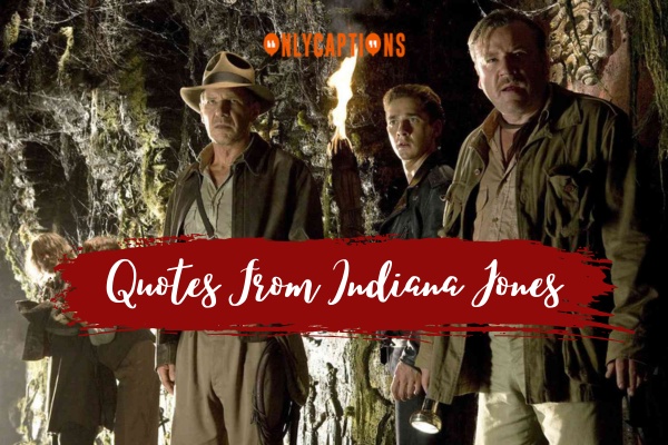 Quotes From Indiana Jones 1-OnlyCaptions