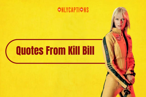 Quotes From Kill Bill 1-OnlyCaptions