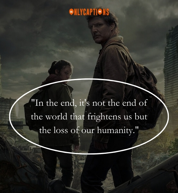 Quotes From Last Of Us Show-OnlyCaptions