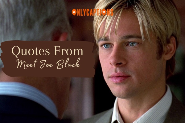 Quotes From Meet Joe Black 1-OnlyCaptions