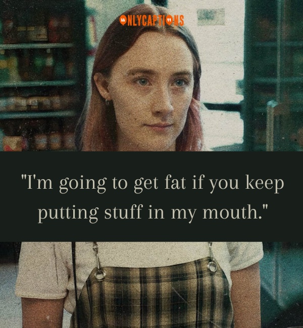 Quotes From Movie Lady Bird 2 1-OnlyCaptions