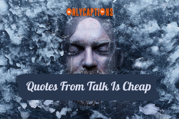 Quotes From Talk Is Cheap 1-OnlyCaptions