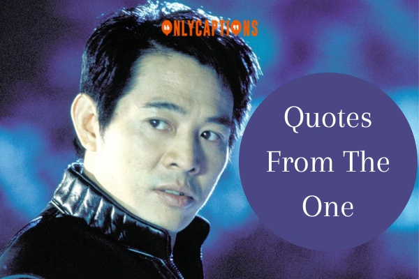 Quotes From The One 1-OnlyCaptions