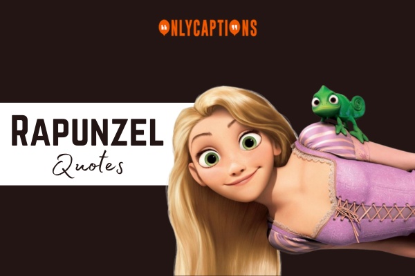 Rapunzel Quotes 1-OnlyCaptions
