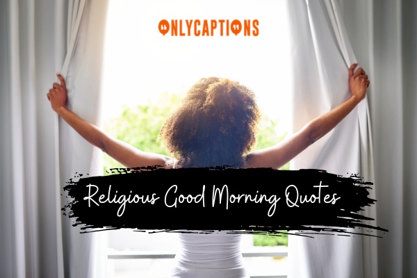 Religious Good Morning Quotes (2024)