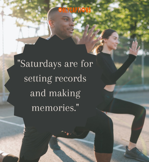 Saturday Workout Quotes 3-OnlyCaptions