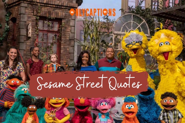 Sesame Street Quotes 1-OnlyCaptions