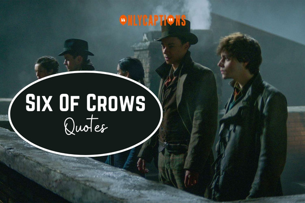 Six Of Crows Quotes 1-OnlyCaptions