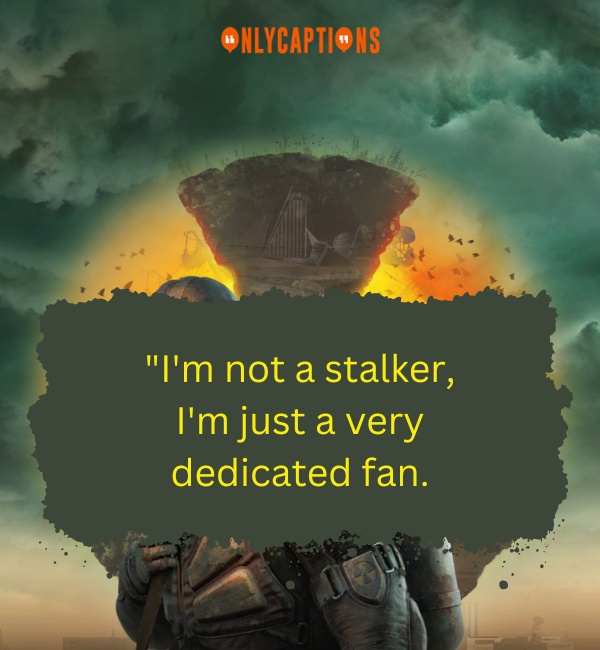 Stalker Quotes 2-OnlyCaptions
